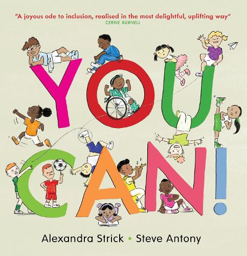You Can! by Alexandra Strick, Steve Antony | Waterstones